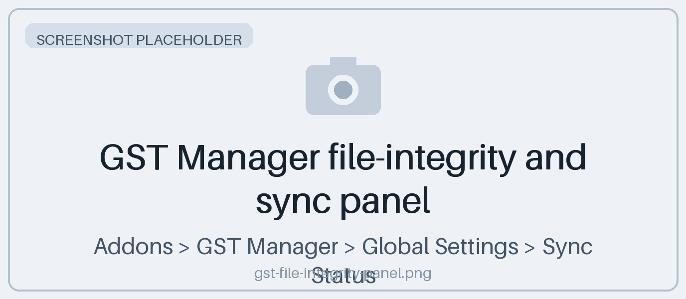 GST Manager file-integrity and sync panel