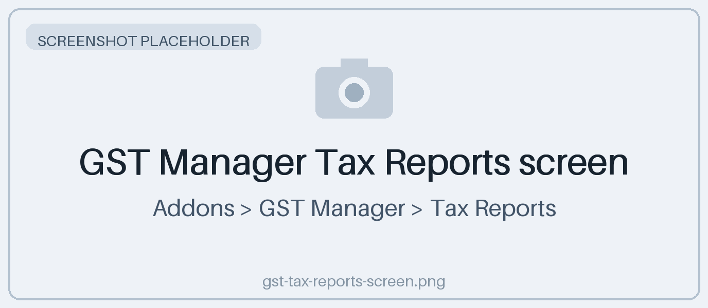 GST Manager Tax Reports screen