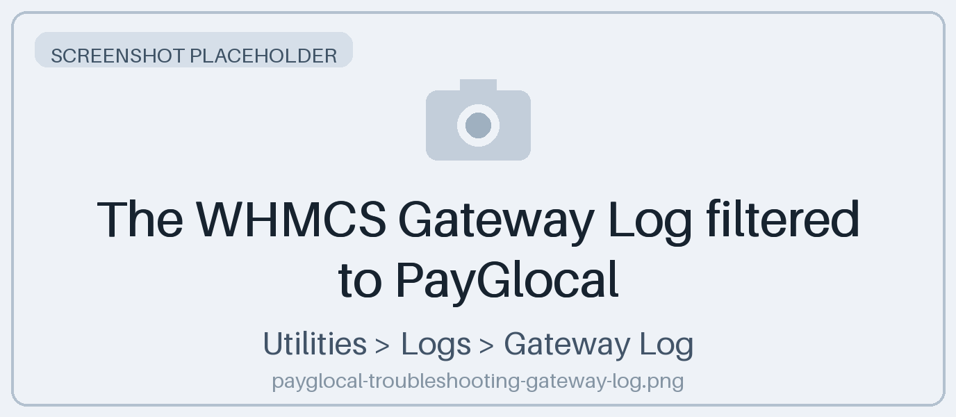 The WHMCS Gateway Log filtered to PayGlocal
