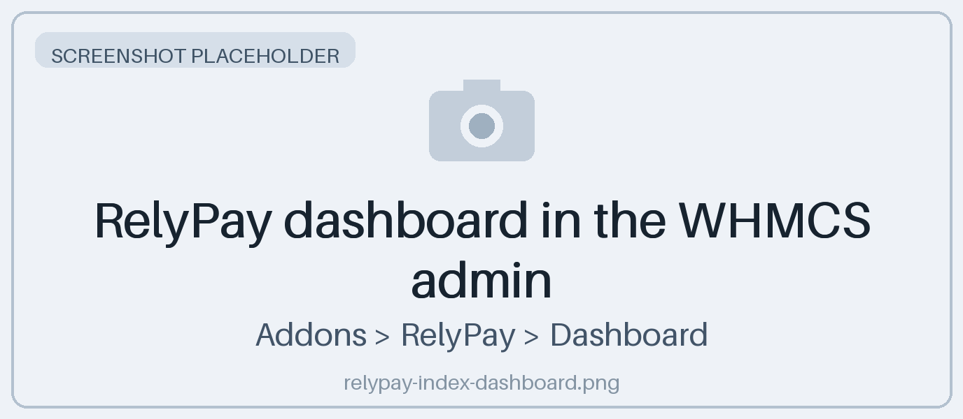 RelyPay dashboard in the WHMCS admin